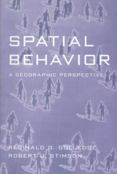 Paperback Spatial Behavior: A Geographic Perspective Book