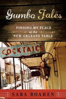 Hardcover Gumbo Tales: Finding My Place at the New Orleans Table Book