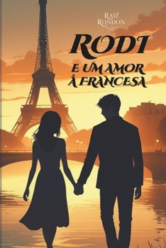 Paperback Rodi e um Amor à Francesa (Portuguese Edition) [Portuguese] Book