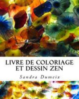 Paperback Livre de coloriage et dessin Zen [French] Book