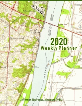 Paperback 2020 Weekly Planner: Jefferson Barracks, Missouri (1954): Vintage Topo Map Cover Book