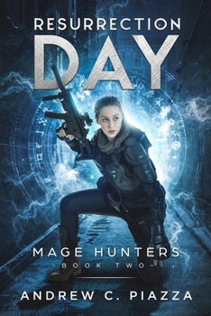 Resurrection Day - Book #2 of the Mage Hunters