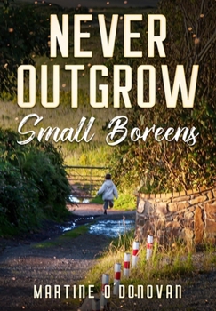 Paperback Never Outgrow Small Boreens Book