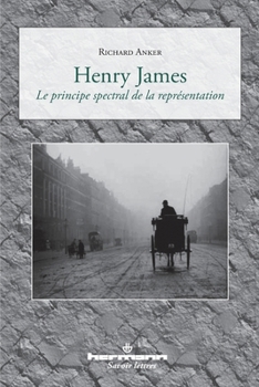 Paperback Henry James: Le principe spectral de la représentation [French] Book