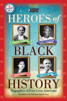 Paperback Heroes of Black History: Biographies of Four Great Americans (America Handbooks, a Time for Kids Series) Book