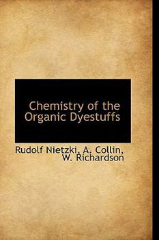 Hardcover Chemistry of the Organic Dyestuffs Book