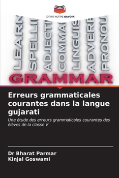 Paperback Erreurs grammaticales courantes dans la langue gujarati [French] Book