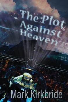 Paperback The Plot Against Heaven Book