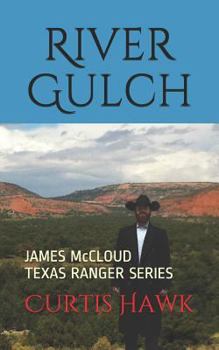 Paperback River Gulch: James McCloud, Texas Ranger Series Book