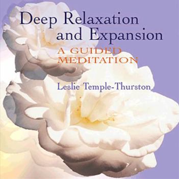 Paperback Deep Relaxation and Expansion: A Guided Meditation Book