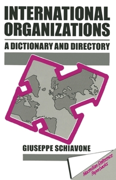 Paperback International Organizations: A Dictionary & Directory Book