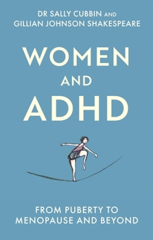 Paperback Women and ADHD: Puberty to Menopause and Beyond Book
