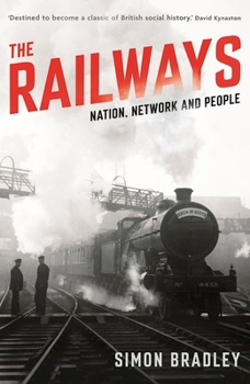 Paperback The Railways: Nation, Network and People Book