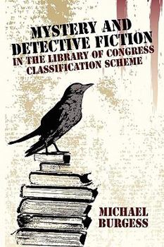 Paperback Mystery and Detective Fiction in the Library of Congress Classification Scheme Book