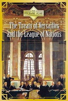 Library Binding The Treaty of Versailles and the League of Nations Book