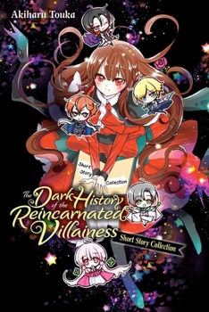 Paperback The Dark History of the Reincarnated Villainess Short Story Collection Book
