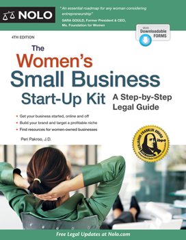 Paperback The Women's Small Business Start-Up Kit: A Step-By-Step Legal Guide Book