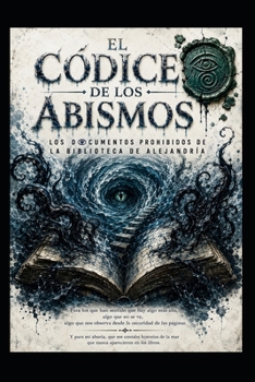 El Códice de los Abismos (Spanish Edition)