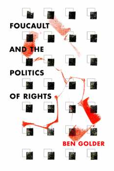 Paperback Foucault and the Politics of Rights Book