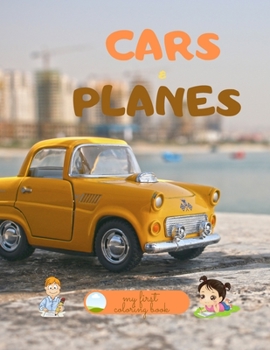 Paperback Cars And Planes: Coloring Book For Toddlers Book
