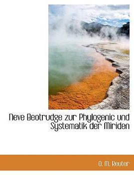 Paperback Neve Beotrudge Zur Phylogenic Und Systematik Der Miriden [German] Book