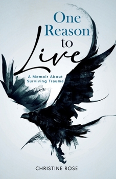 Paperback One Reason to Live: A Memoir About Surviving Trauma Book