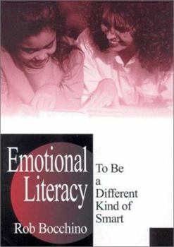 Hardcover Emotional Literacy: To Be a Different Kind of Smart Book