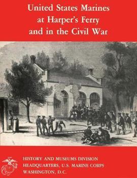Paperback United States Marines at Harper's Ferry and in the Civil War Book