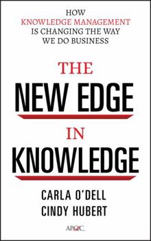 Hardcover The New Edge in Knowledge: How Knowledge Management Is Changing the Way We Do Business Book