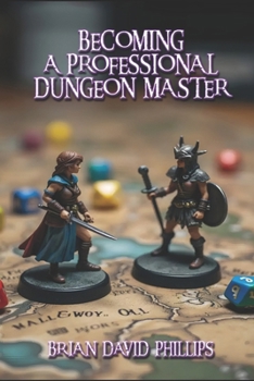 Paperback Becoming A Professional Dungeon Master Book