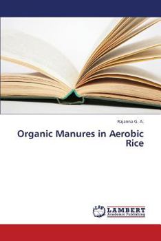 Paperback Organic Manures in Aerobic Rice Book