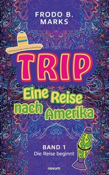 Paperback Trip - Eine Reise nach Amerika: Band 1 - Die Reise beginnt [German] Book