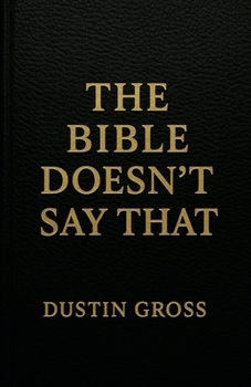 Paperback The Bible Doesn't Say That Book