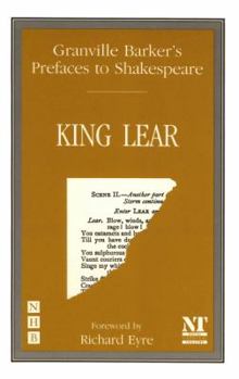 Prefaces to Shakespeare: King Lear (Granville Barker's Prefaces to Shakespeare) - Book #3 of the Prefaces to Shakespeare