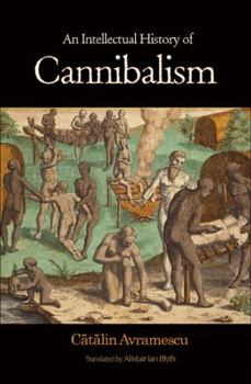 Paperback An Intellectual History of Cannibalism Book