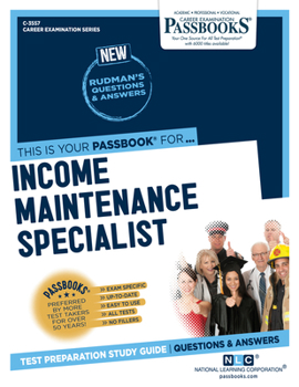Paperback Income Maintenance Specialist (C-3557): Passbooks Study Guide Volume 3557 Book