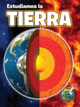 Paperback Estudiamos La Tierra: Studying Our Earth Inside and Out [Spanish] Book