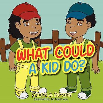 Paperback What Could a Kid Do? Book