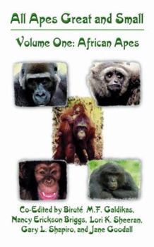 Hardcover All Apes Great and Small: Volume 1: African Apes Book