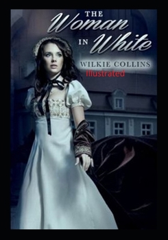 The Woman in White Illlustrated