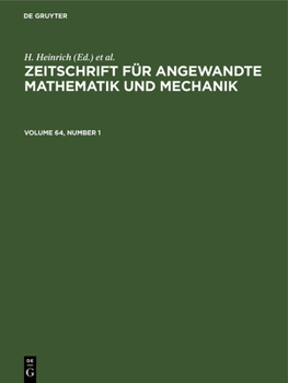 Hardcover Zeitschrift Für Angewandte Mathematik Und Mechanik. Volume 64, Number 1 Book