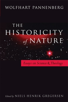 Paperback Historicity of Nature: Essays on Science and Theology Book