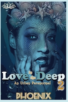 Paperback Love in The Deep 2: An Urban Paranormal Book