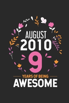 August 2010 9 Years Of Being Awesome: 9th Birthday Memory Book For Girls, Draw and Write Journal With Prompts, Trendy Notebook For Nine Year Old Kids, 9 Year Old Bday Gift