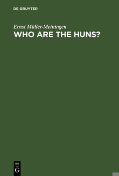 Hardcover Who Are the Huns?: The Law of Nations and Its Breakers Book