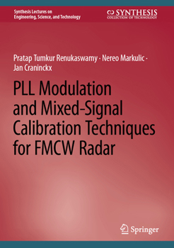 Hardcover Pll Modulation and Mixed-Signal Calibration Techniques for Fmcw Radar Book