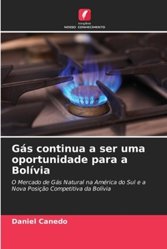 Paperback Gás continua a ser uma oportunidade para a Bolívia [Portuguese] Book