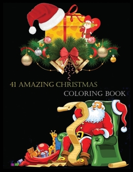 Paperback 41 Amazing Christmas Coloring Book: Stress Relieving Coloring Pages, Coloring Book for Relaxation Book