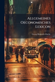 Paperback Allgemeines Oeconomisches Lexicon Book