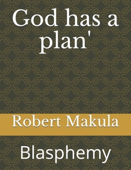 Paperback God has a plan': Blasphemy Book